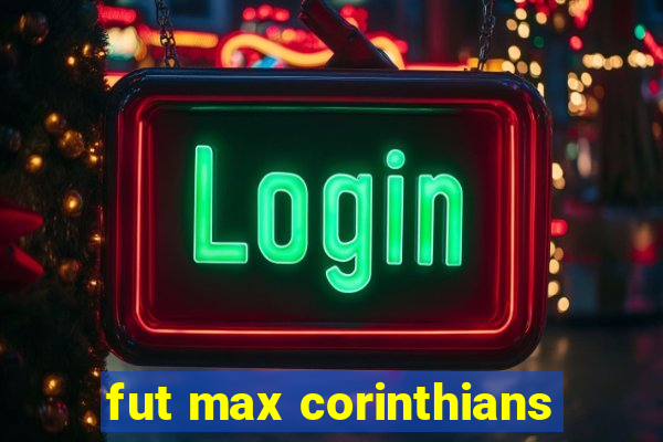 fut max corinthians